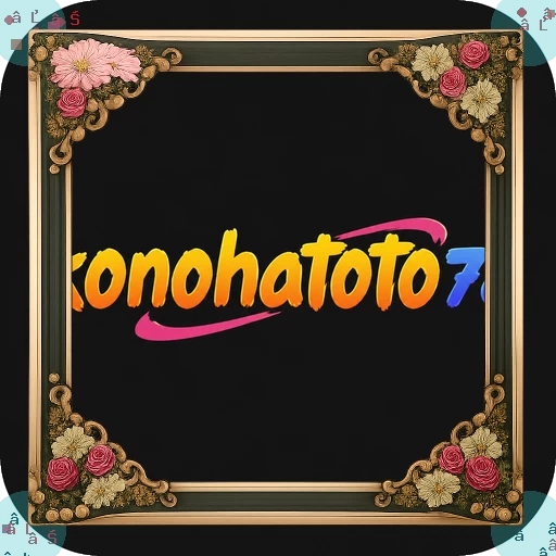 Aplikasi konohatoto78 Ringan untuk Android APK Resmi — ikon aplikasi